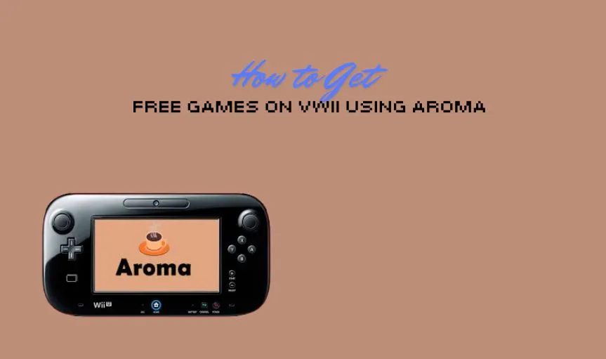 How to Get Free Games on vWii Using Aroma